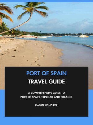cover image of Port of Spain Travel Guide